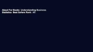 About For Books  Understanding Business Statistics  Best Sellers Rank : #5