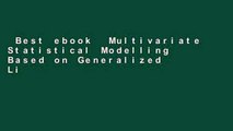 Best ebook  Multivariate Statistical Modelling Based on Generalized Linear Models (Springer