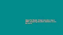 About For Books  Global education digest 2009: comparing education statistics across the world