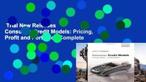 Trial New Releases  Consumer Credit Models: Pricing, Profit and Portfolios Complete