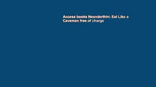 Access books Neanderthin: Eat Like a Caveman free of charge