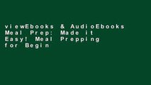 viewEbooks & AudioEbooks Meal Prep: Made it Easy! Meal Prepping for Beginners with Healthy Recipes