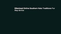 D0wnload Online Southern Keto Traditions For Any device