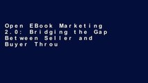 Open EBook Marketing 2.0: Bridging the Gap Between Seller and Buyer Through Social Media Marketing