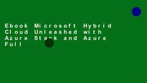 Ebook Microsoft Hybrid Cloud Unleashed with Azure Stack and Azure Full