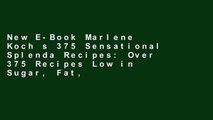 New E-Book Marlene Koch s 375 Sensational Splenda Recipes: Over 375 Recipes Low in Sugar, Fat, and