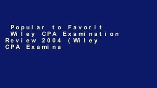 Popular to Favorit  Wiley CPA Examination Review 2004 (Wiley CPA Examination Review (4v.))