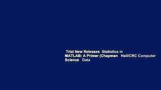 Trial New Releases  Statistics in MATLAB: A Primer (Chapman   Hall/CRC Computer Science   Data