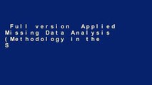 Full version  Applied Missing Data Analysis (Methodology in the Social Sciences) Complete
