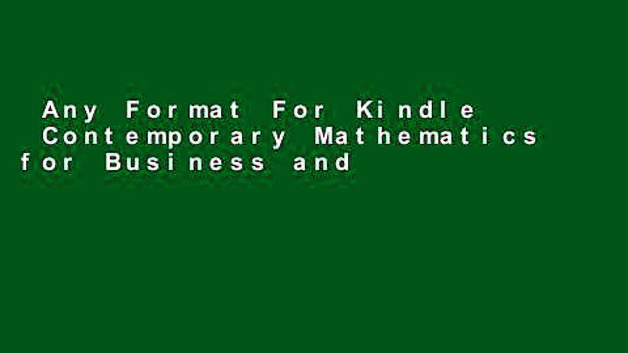 Any Format For Kindle  Contemporary Mathematics for Business and Consumers  For Full