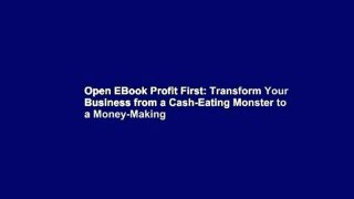 Open EBook Profit First: Transform Your Business from a Cash-Eating Monster to a Money-Making