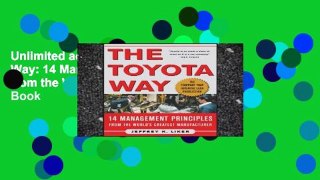 Unlimited acces The Toyota Way: 14 Management Principles from the World s Greatest Manufacturer Book