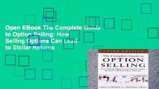 Open EBook The Complete Guide to Option Selling: How Selling Options Can Lead to Stellar Returns