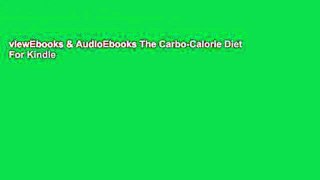 viewEbooks & AudioEbooks The Carbo-Calorie Diet For Kindle