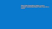 View Public Expenditure (Aldine treatises in modern economics) Ebook Public Expenditure (Aldine