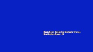 Best ebook  Exploring Strategic Change  Best Sellers Rank : #4