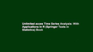 Unlimited acces Time Series Analysis: With Applications in R (Springer Texts in Statistics) Book