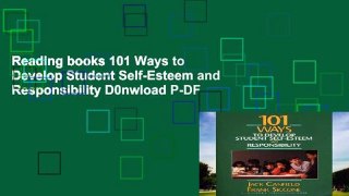 Reading books 101 Ways to Develop Student Self-Esteem and Responsibility D0nwload P-DF