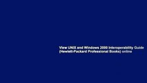 View UNIX and Windows 2000 Interoperability Guide (Hewlett-Packard Professional Books) online