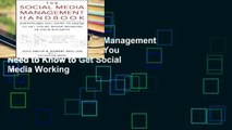 View The Social Media Management Handbook: Everything You Need to Know to Get Social Media Working