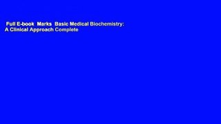 Full E-book  Marks  Basic Medical Biochemistry: A Clinical Approach Complete