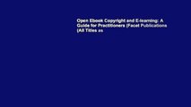 Open Ebook Copyright and E-learning: A Guide for Practitioners (Facet Publications (All Titles as