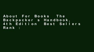 About For Books  The Backpacker s Handbook, 4th Edition  Best Sellers Rank : #4