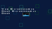 View Microeconomics Ebook Microeconomics Ebook