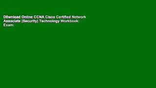 D0wnload Online CCNA Cisco Certified Network Associate (Security) Technology Workbook: Exam: