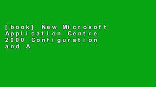 [book] New Microsoft Application Centre 2000 Configuration and Administration (M T Books)