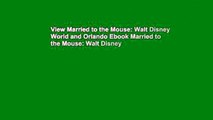 View Married to the Mouse: Walt Disney World and Orlando Ebook Married to the Mouse: Walt Disney