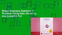 Ebook Business Statistics in Practice: Using Data, Modeling, and Analytics Full