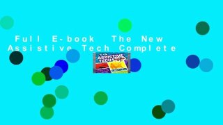 Full E-book  The New Assistive Tech Complete