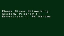 Ebook Cisco Networking Academy Program IT Essentials I: PC Hardware and Software Companion Guide