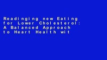 Readinging new Eating for Lower Cholesterol: A Balanced Approach to Heart Health with Recipes