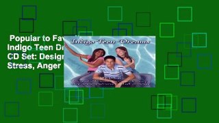 Popular to Favorit  Indigo Teen Dreams 2 CD Set: Designed to Decrease Stress, Anger   Anxiety