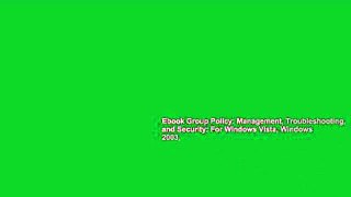 Ebook Group Policy: Management, Troubleshooting, and Security: For Windows Vista, Windows 2003,