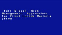 Full E-book  Risk Management: Approaches for Fixed Income Markets (Frontiers in Finance Series)