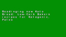 Readinging new Keto Bread: Low-Carb Bakers recipes for Ketogenic, Paleo,   Gluten-Free Diets.