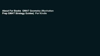 About For Books  GMAT Geometry (Manhattan Prep GMAT Strategy Guides)  For Kindle
