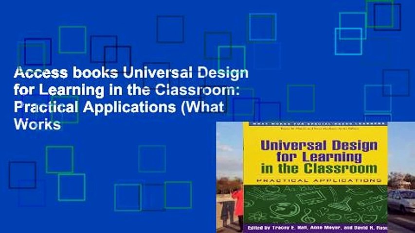 Access books Universal Design for Learning in the Classroom: Practical Applications (What Works