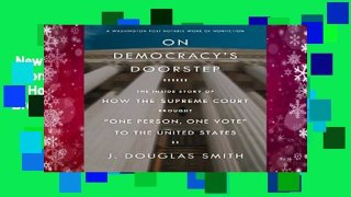 New Releases On Democracy s Doorstep: The Inside Story of How the Supreme Court Brought 