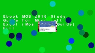 Ebook MOS 2016 Study Guide for Microsoft Excel (Mos Study Guide) Full