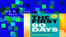 New Releases The First 90 Days, Updated and Expanded: Proven Strategies for Getting Up to Speed