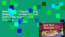 View Talk That Teaches: Using Strategic Talk to Help Students Achieve the Common Core (Teaching