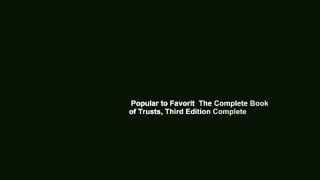 Popular to Favorit  The Complete Book of Trusts, Third Edition Complete