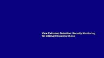 View Extrusion Detection: Security Monitoring for Internal Intrusions Ebook