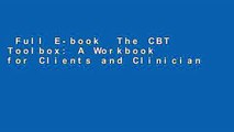 Full E-book  The CBT Toolbox: A Workbook for Clients and Clinicians Complete