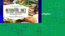 Reading Online Keto Diet Slow Cooker Cookbook: Low-Carb,Higher Fat, 60 Delicious, Fast and Easy