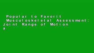 Popular to Favorit  Musculoskeletal Assessment: Joint Range of Motion and Manual Muscle Strength